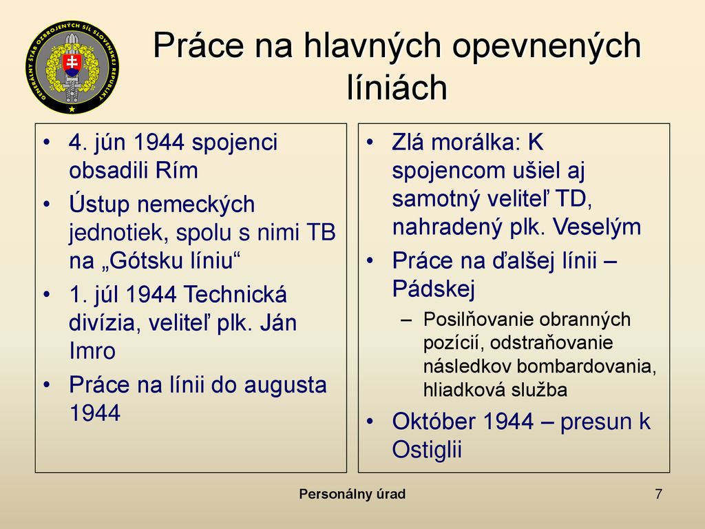 Slovensk Jednotky Nasaden Na V Stavbu Opevnen V Taliansku V Priebehu